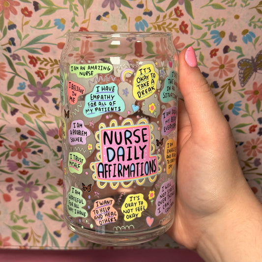 Nurse Daily Affirmations Glass Cup