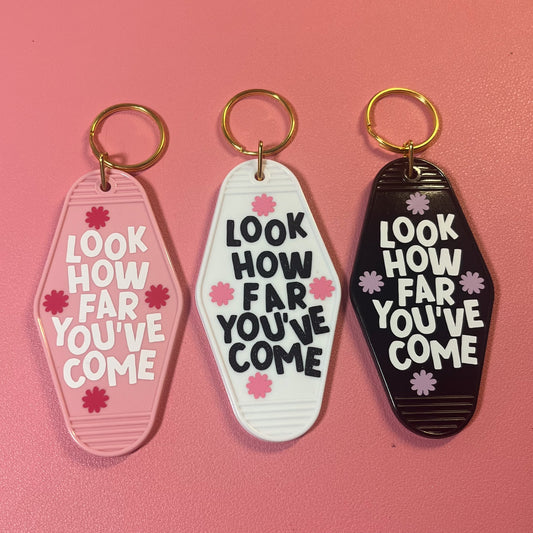 Look How Far You’ve Come Keychain