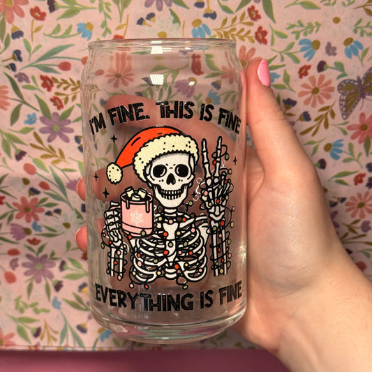 Everything is Fine Skeleton Glass Cup